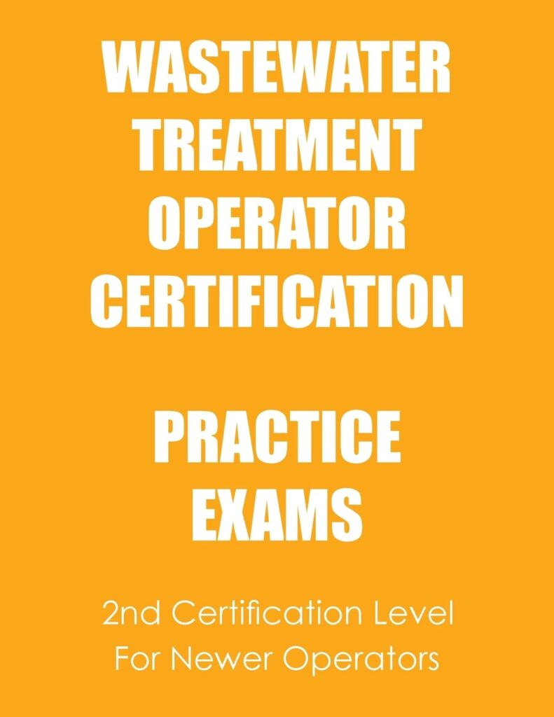 Practice Exams: Wastewater Treatment Operator Certification Paperback – January 26, 2017